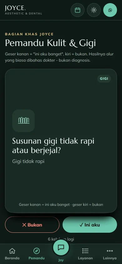 Pemandu Kulit & Gigi Joyce Clinic App di HP: kartu keluhan “Susunan gigi tidak rapi atau berjejal?” dengan tombol Bukan dan Ini aku.